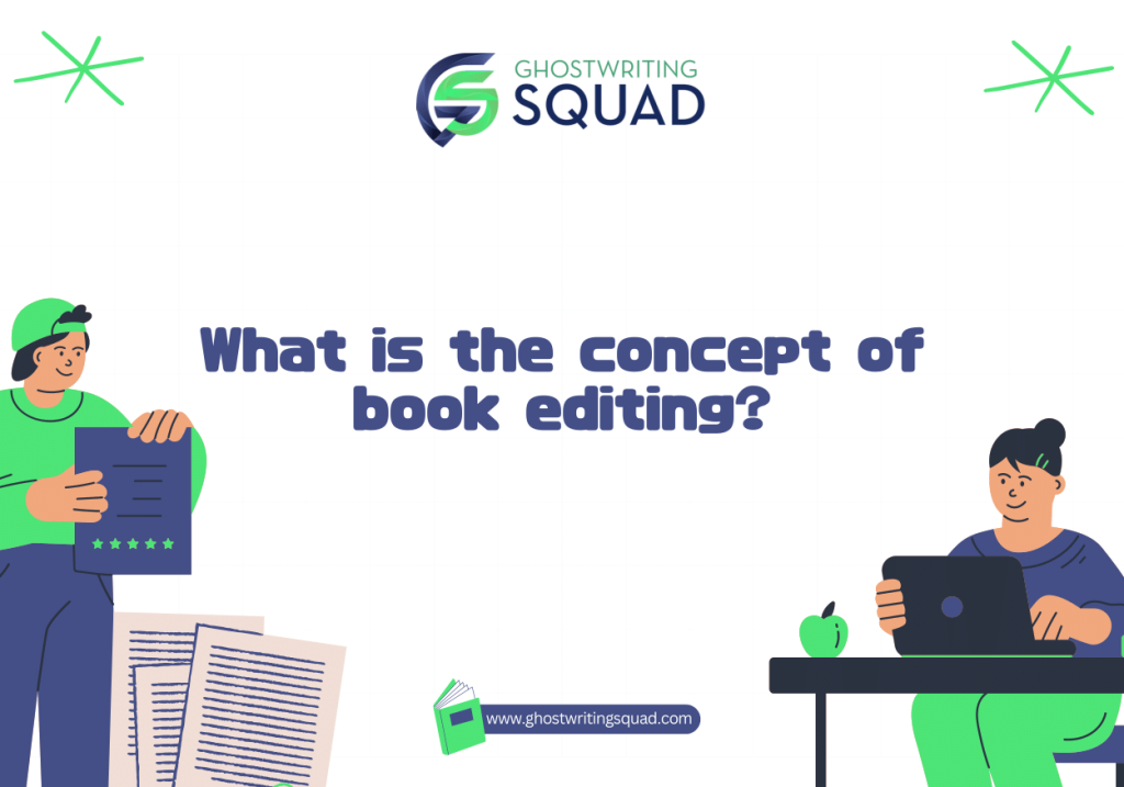 What is the concept of book editing?