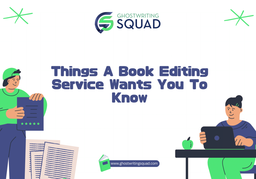 Things A Book Editing Service Wants You To Know