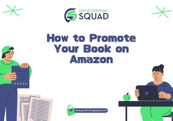 How to Promote Your Book on Amazon